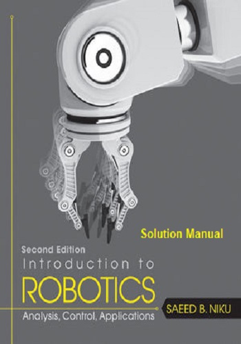 حل كتاب Introduction to Robotics Analysis, Control, Applications Solution Manual  I_t_r_14