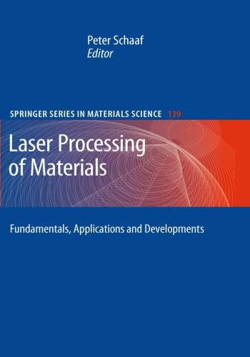 كتاب Laser Processing of Materials - Fundamentals, Applications and Developments  L_p_o_10