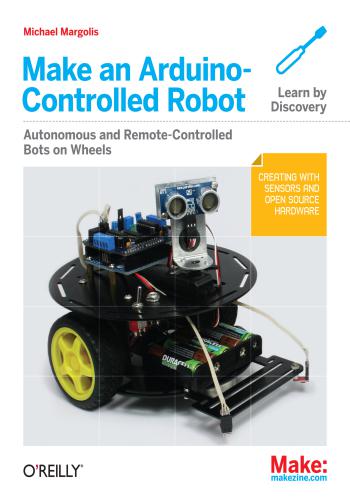 كتاب Make - an Arduino- Controlled Robot - Autonomous and Remote-Controlled Bots on Wheel M_a_a_13