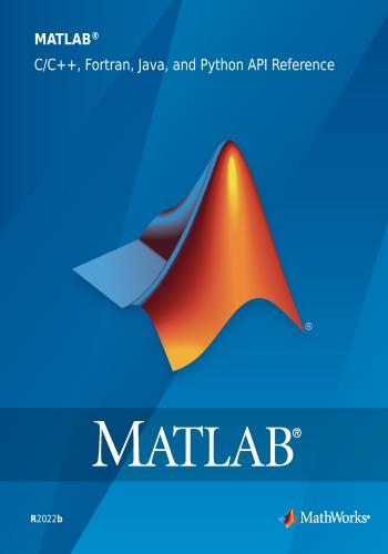 كتاب MATLAB C-C++, Fortran, Java, and Python API Reference  M_m_c_12