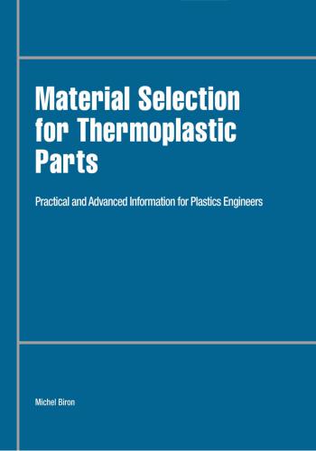 كتاب Material Selection for Thermoplastic Parts - Practical and Advanced Information for Plastics Engineers M_s_f_10