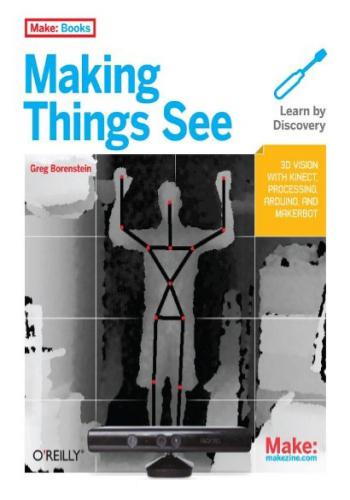 كتاب Make - Making Things See - 3D vision with Kinect, Processing, Arduino, and MakerBot  M_t_s_13