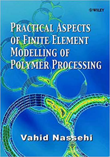 كتاب - كتاب Practical Aspects of Finite Element Modelling of Polymer Processing P_a_f_10