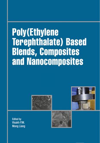 كتاب Poly(Ethylene Terephthalate) Based Blends, Composites and Nanocomposites  P_e_t_11