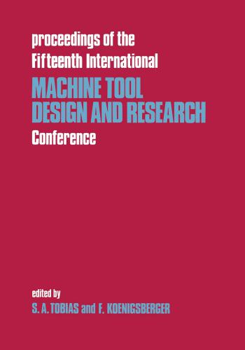 كتاب Proceedings of the Fifteenth International Machine Tool Design and Research Conference P_o_t_17