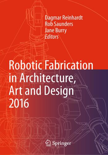كتاب Robotic Fabrication in Architecture, Art and Design 2016  R_f_i_11