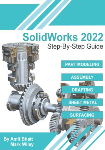 أحدث كتاب لتعليم سوليدوركس - خطوة بخطوة - SolidWorks 2022 - Step-By-Step Guide  S_w_2_22