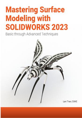 كتاب Mastering Surface Modeling with SOLIDWORKS 2023 - Basic through Advanced Techniques  S_w_m_20