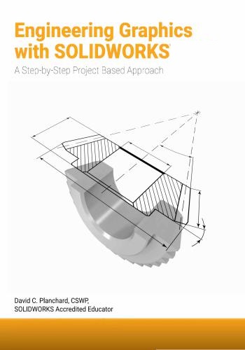 كتاب Engineering Graphics with SOLIDWORKS - A Step-by-Step Project Based Approach  S_w_p_18