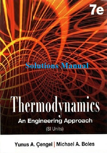 حل كتاب Solutions Manual for Thermodynamics - An Engineering Approach 7th Ed T_a_e_12