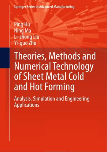 كتاب Theories, Methods and Numerical Technology of Sheet Metal Cold and Hot Forming  T_m_a_12