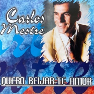 Carlos Mestre - Quero Beijar-te Amor 2002 Carlos16