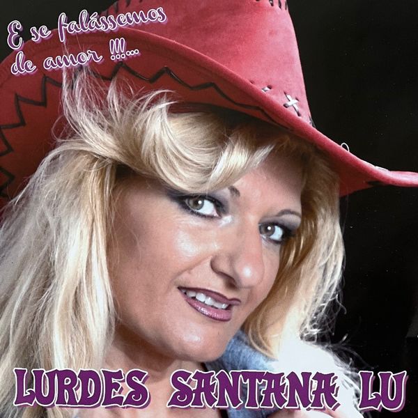 Lurdes Santana Lu - E Se Falássemos de Amor!!!... 2022 Qs1jt110