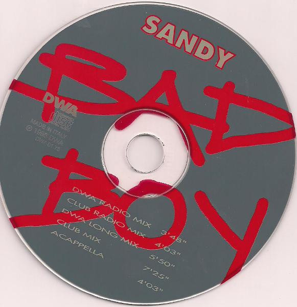 Sandy - Bad Boy (CDM, DWA (Dance World Attack) – DWA 01.75) (ITA, 1995) - [22/01/2024] Cd23