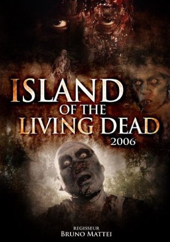 ISLAND OF THE LIVING DEAD - Bruno Mattei - 2006 Island10