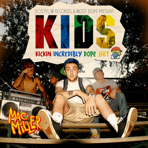 Mac Miller - K.I.D.S. (Kickin' Incredibly Dope Shit) Mac_mi11