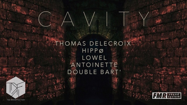 Cavity: Techno: Caves Lechapelais : 29/06/18 - FMR / TDF Cavity11