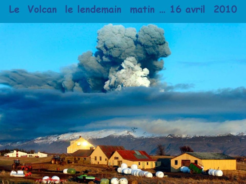 Photos de l’éruption du Volcan Eyjafjallajokull Diapos10