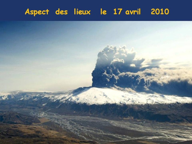 Photos de l’éruption du Volcan Eyjafjallajokull Diapos12