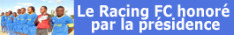 Le Racing FC honor par la prsidence Leraci10