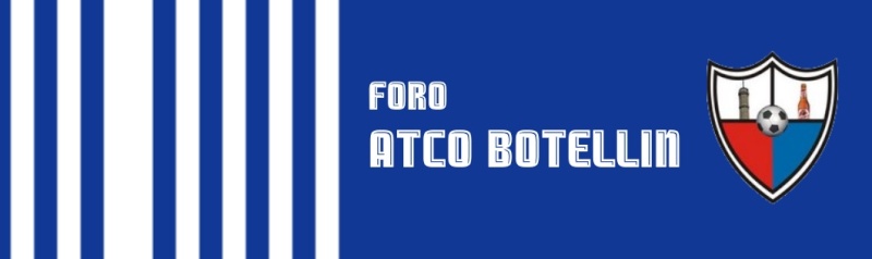 El foro del Atco Botellin 