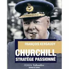 Churchill stratège passionné (biographie de François Kersaudy) Church10