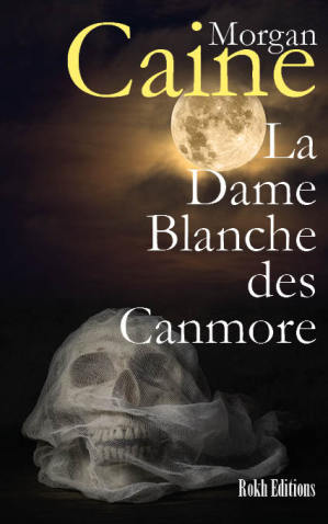 [Caine, Morgan] La dame Blanche de Canmore Cache_10