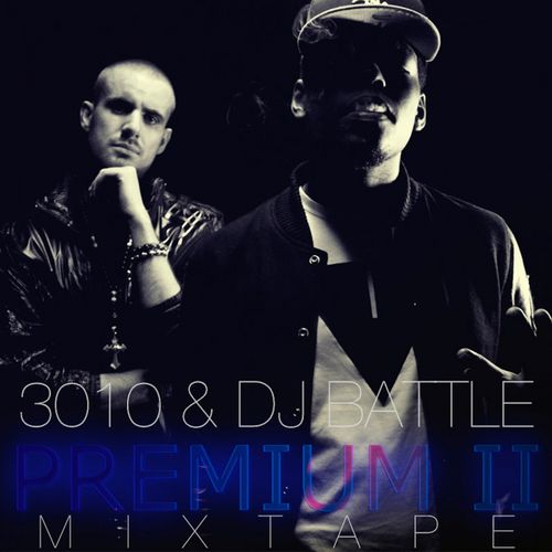 3010_And_DJ_Battle-Premium_2_(Mixtape)-WEB-FR-2014-ENRAGED 00-30110