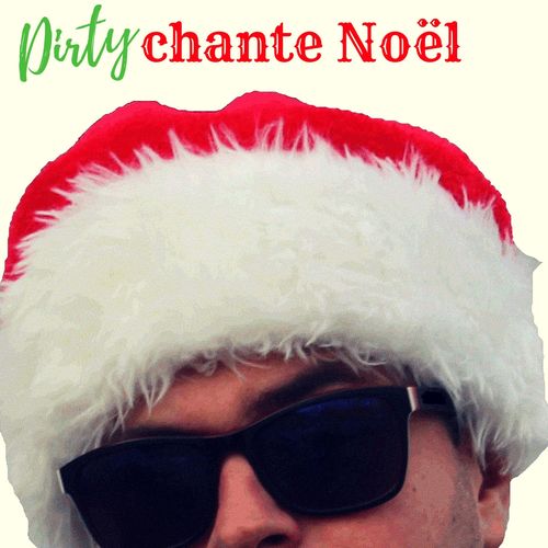 Dirty-Dirty_Chante_Noel-(WEB)-FR-2017-NMF 00-dir13