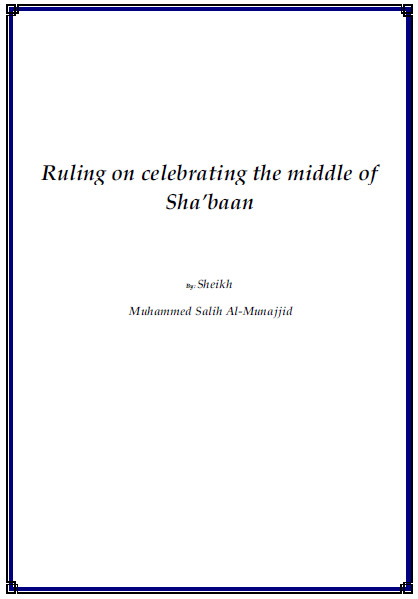 Ruling on celebrating the middle of Sha’baan Ruling10