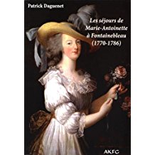 Les séjours de Marie-Antoinette à Fontainebleau, de Patrick Daguenet 51wrqh10