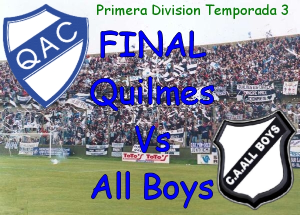 Quilmes Vs All Boys - Primera "A" Argentina Temporada 3 - FINAL Quilme10