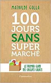 [Golla, Mathilde] 100 jours sans supermarché 100_jo10