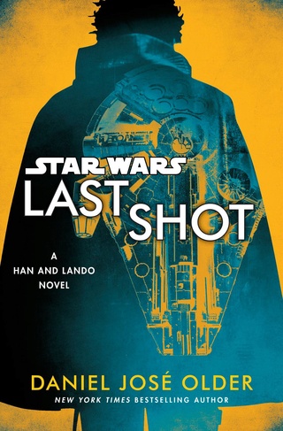 Star Wars - Last Shot (Daniel José Older) 27983210