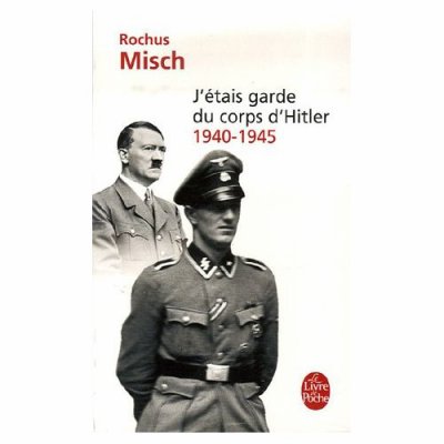 [Misch, Rochus] J'étais garde du corps d'Hitler Jegdcd10