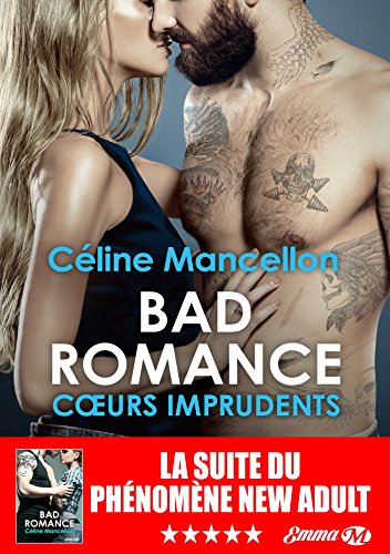 Bad Romance - Tome 3 : Coeurs imprudents de Céline Mancellon Bad10