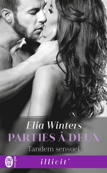 Partie à deux - Tome 1 : Tandem Sensuel d'Elia Winters Partie10