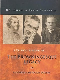 DR. GHANIM JASIM SAMARRAI, A CRITICAL READING OF THE BROWNINGESQUE LEGACY IN MODERN AMERICAN POETRY, Book Review  _1_112