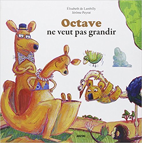 04/07 - l'heure du conte : "Octave ne veut pas grandir" Médiathèque Driss-Chraïbi 15 heures Octave10