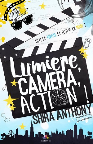 Lumière, Caméra, Action !  de Shira Anthony  28569316