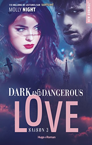 Dark and dangerous love - Saison 3 de Molly Night 5158ee10