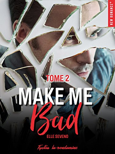 Make me bad - Tome 2 de Elle Seveno 51xcv510