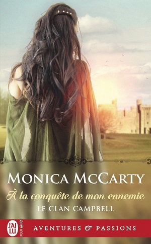 Le Clan Campbell, Tome 1 : À la conquête de mon ennemie de Monica McCarty 61bcn511