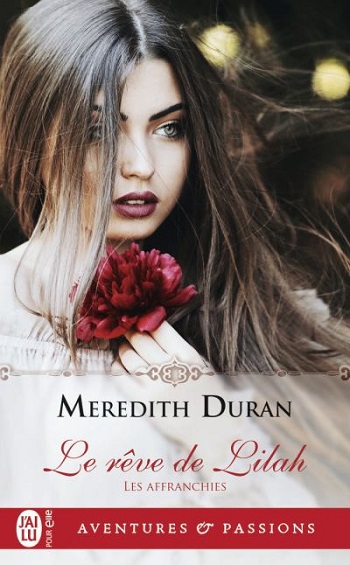 Les affranchies - Tome 3 : Le rêve de Lilah de Meredith Duran Les-af10