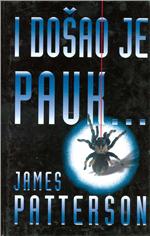 James Patterson - I došao je pauk 21262010