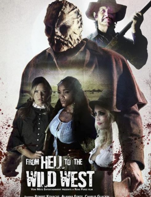 فيلم From Hell to the Wild West 2017