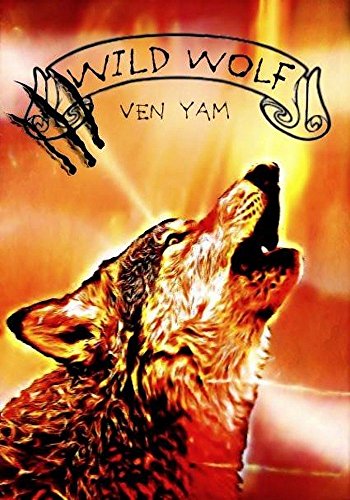 YAM Ven - Wild Wolf : Wolves Chronicles tome 2 51mzh210