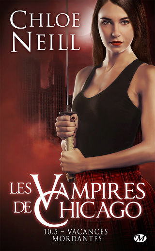 LES VAMPIRES DE CHICAGO (Tome 10,5) VACANCES MORDANTES de Chloé Neill Les-va12