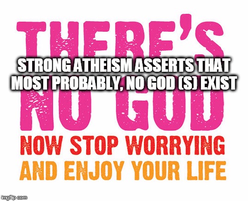 Strong atheism is a faith based worldview Downlo10