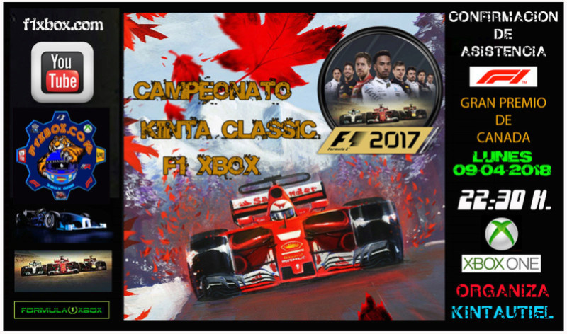 LUNES ONE CLASSIC - F1 XBOX / F1 2017 - XBOX ONE / CONFIRMACIÓN DE ASISTENCIA AL G.P. DE CANADÁ / 09-04-2018A LAS 22:30 HORAS  Confir17